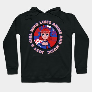 Just a girl who likes anime and music Hoodie